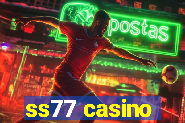 ss77 casino